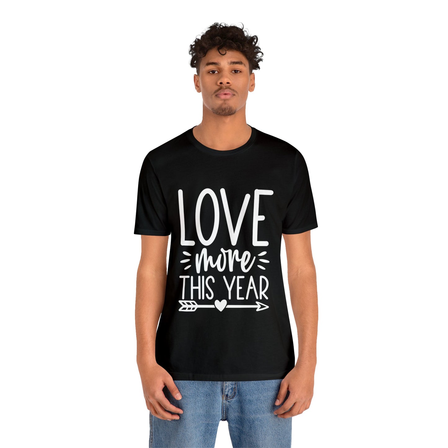 Love More Unisex Jersey Short Sleeve Tee