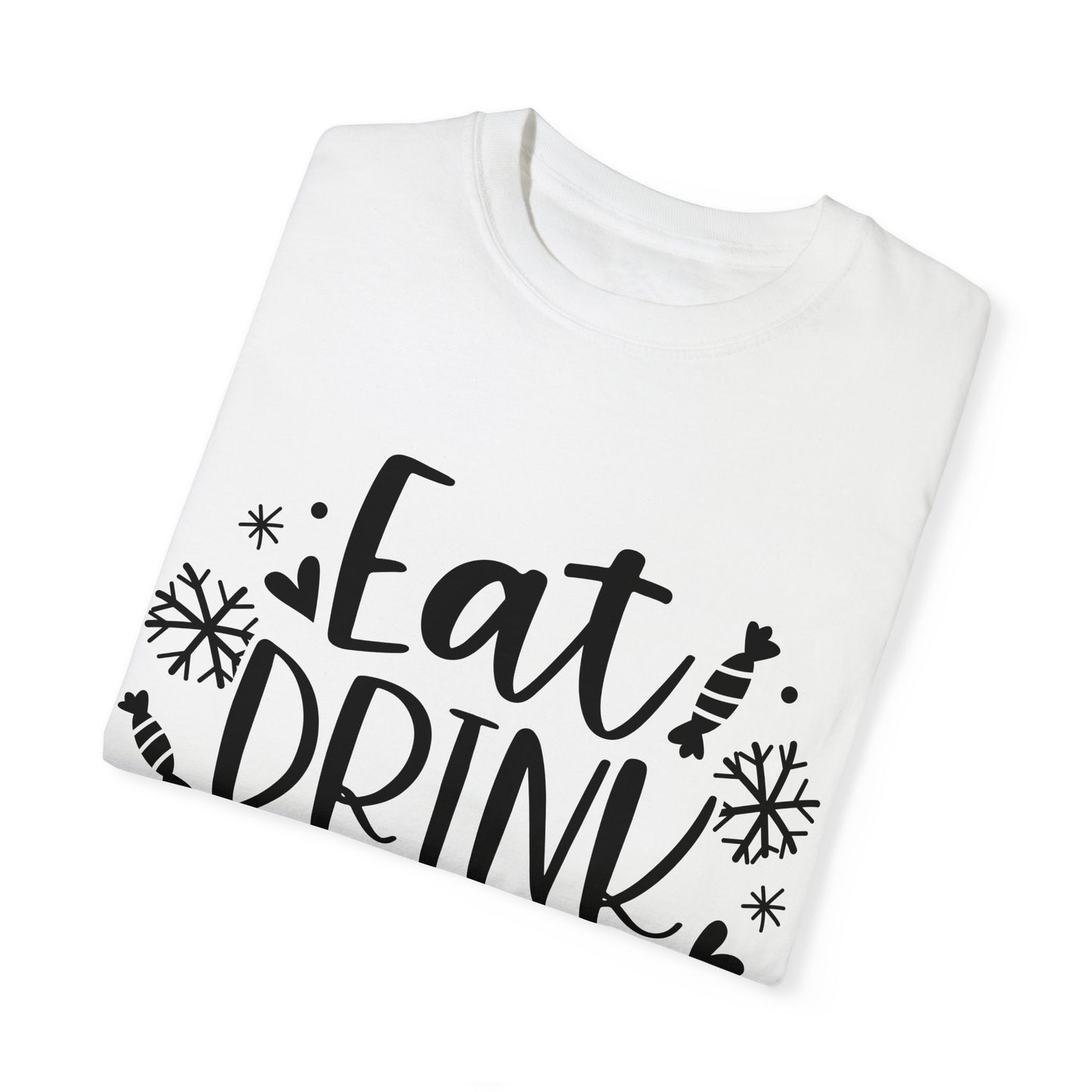 Eat & Drink Unisex Garment-Dyed T-shirt