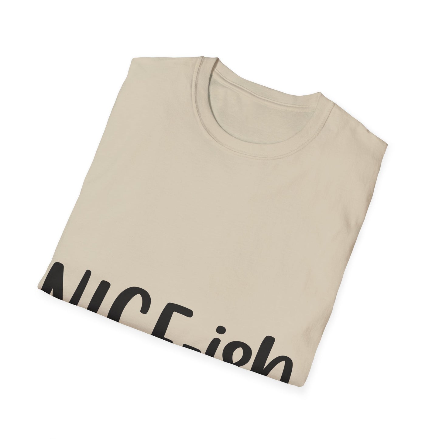 Nice-ish Unisex Softstyle T-Shirt