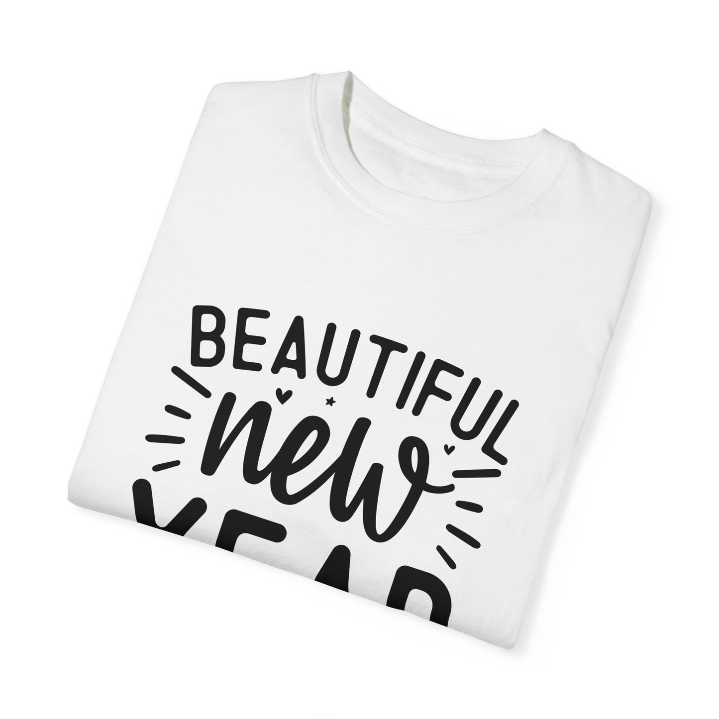 Beautiful New Year Unisex Garment-Dyed T-shirt