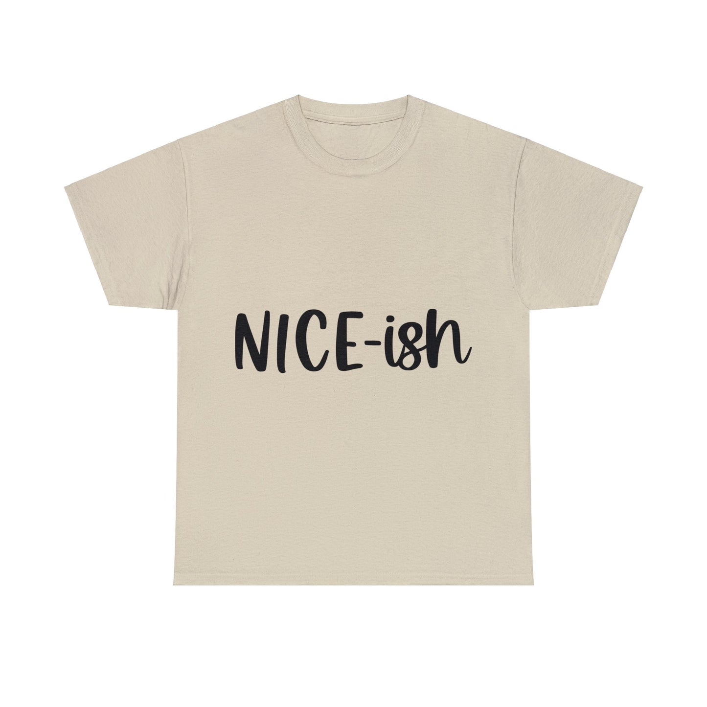 Nice-ish Unisex Heavy Cotton Tee