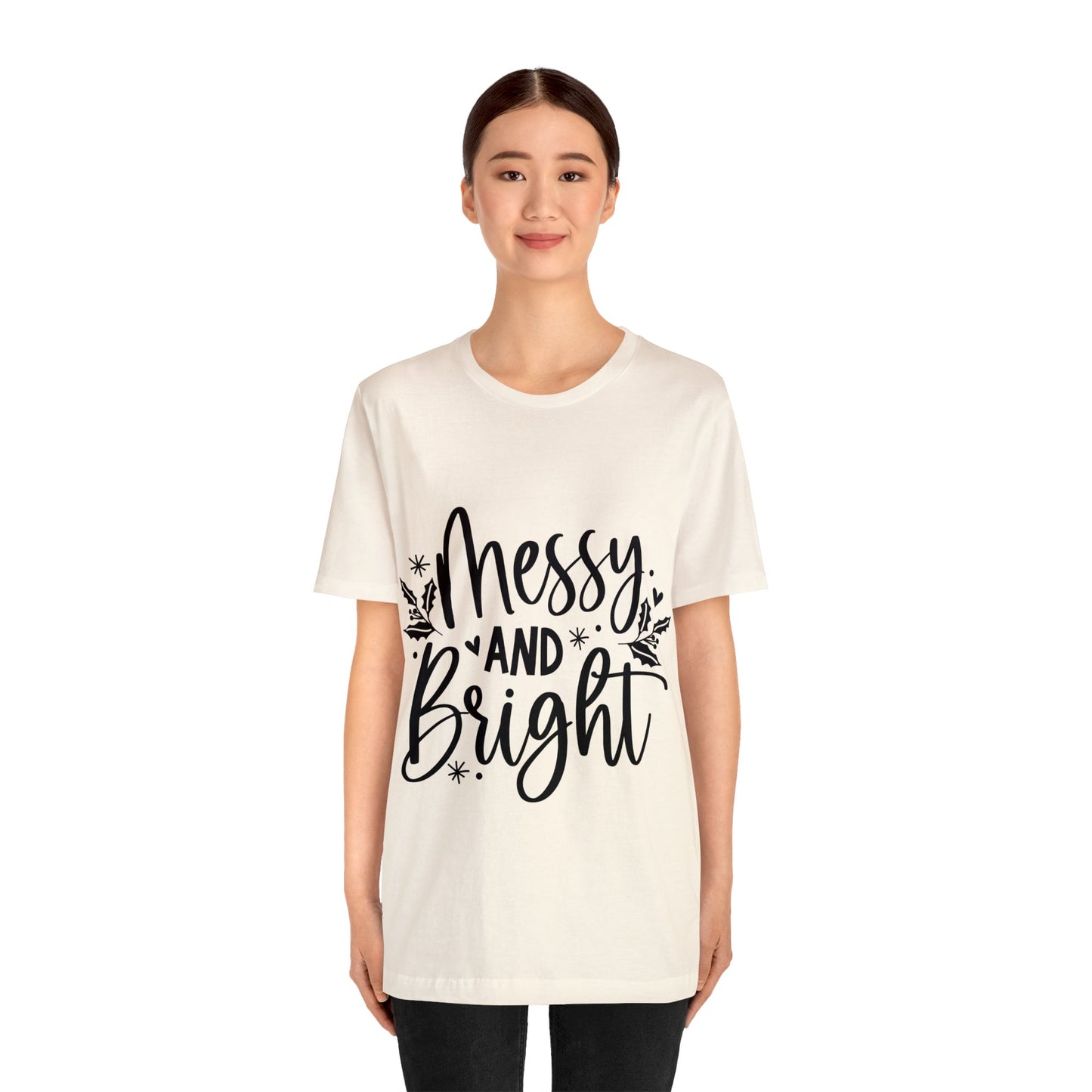 Messy & Bright Unisex Jersey Short Sleeve Tee