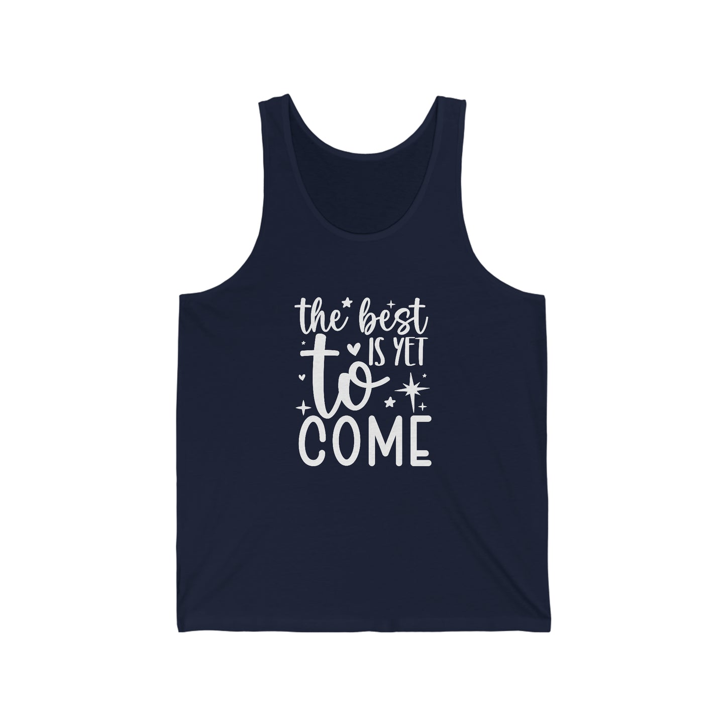 Best Yet to Come Unisex Jersey Tank