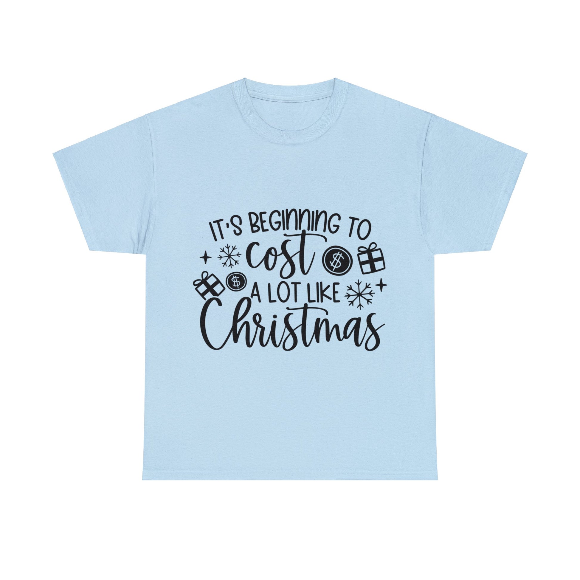 Beginning to Cost a Lot like Christmas Unisex Heavy Cotton Tee image