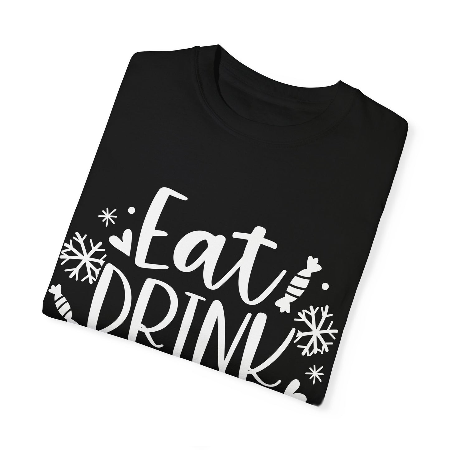 Eat & Drink Unisex Garment-Dyed T-shirt