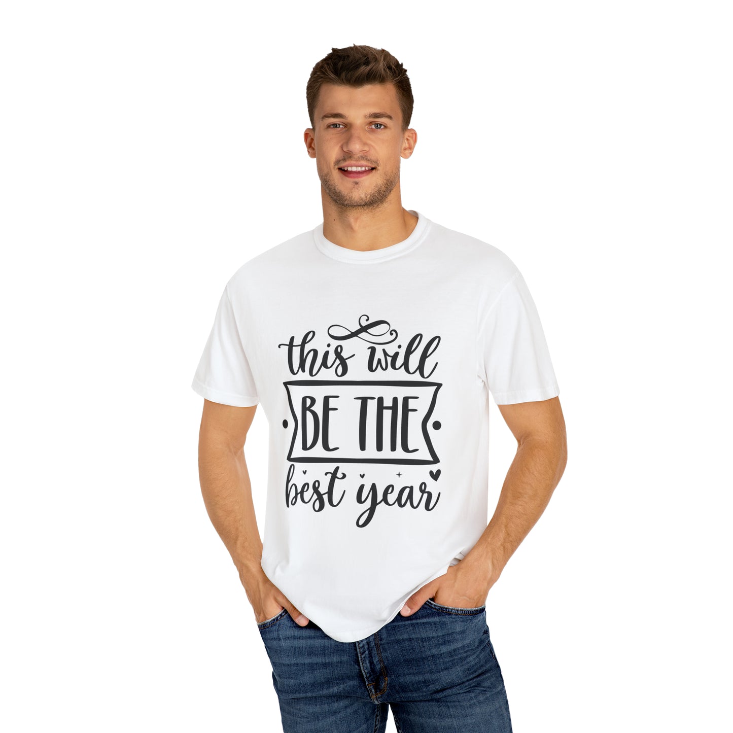 The Best Year Unisex Garment-Dyed T-shirt