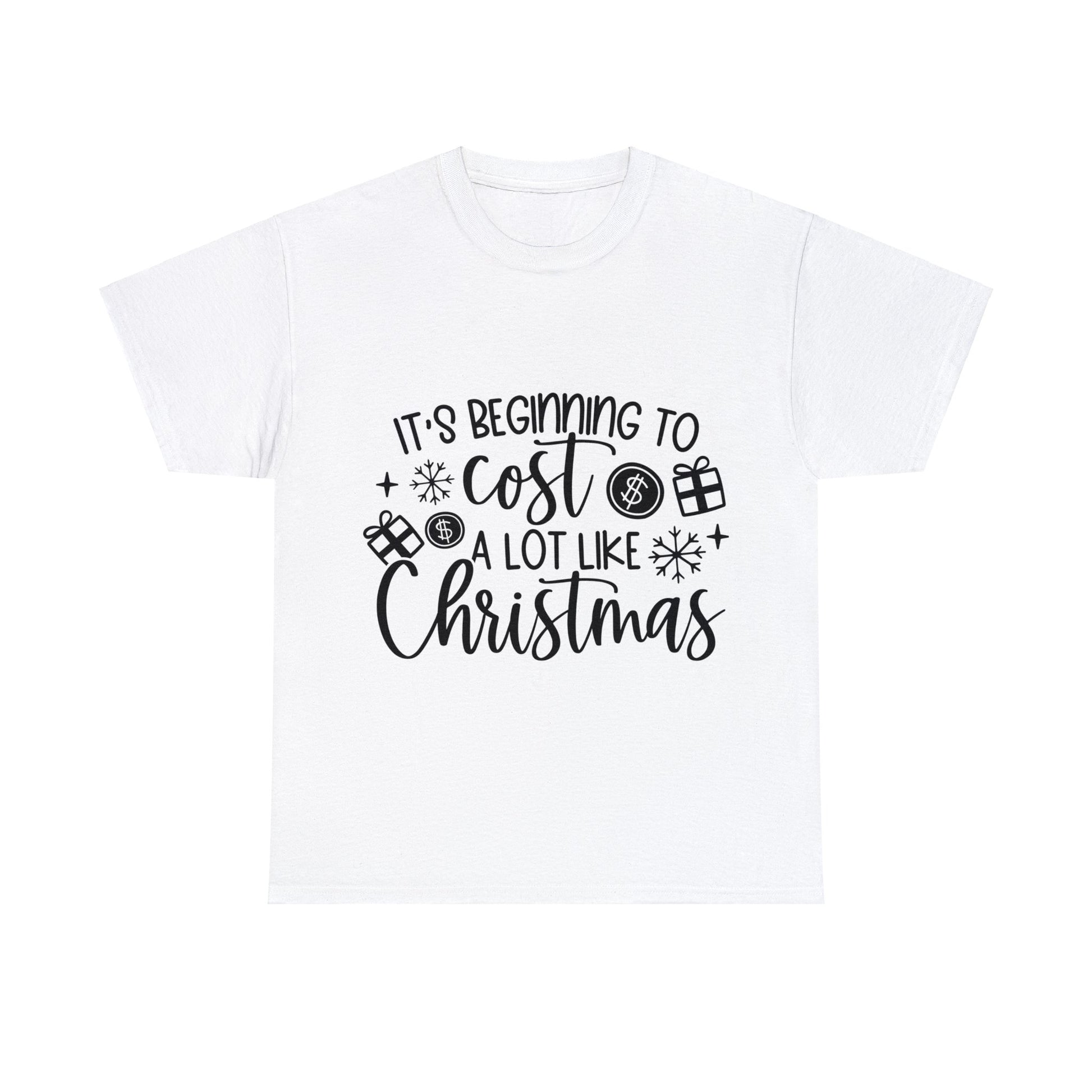 Beginning to Cost a Lot like Christmas Unisex Heavy Cotton Tee image