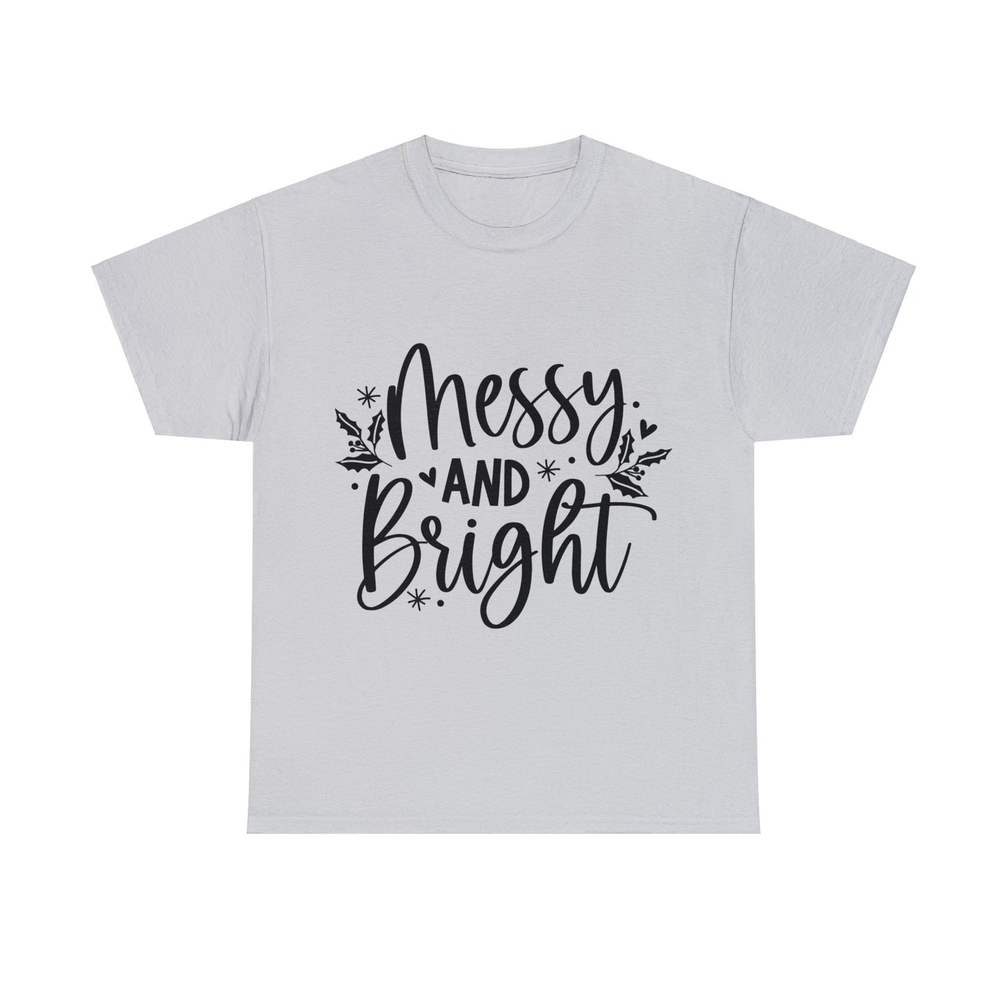 Messy & Bright Unisex Heavy Cotton Tee