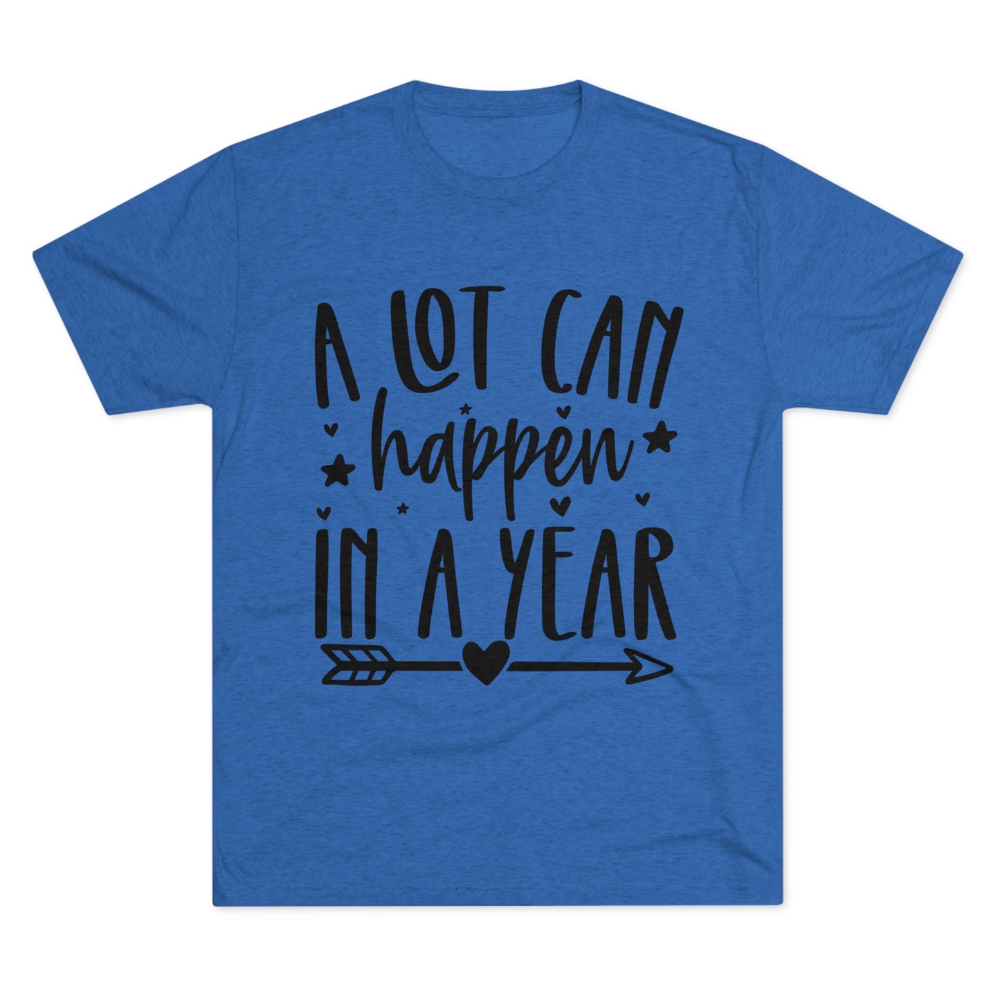 A Lot Can Happen Unisex Tri-Blend Crew Tee