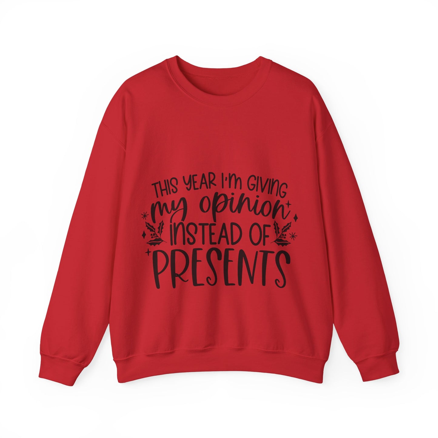 Opinion Instead of Presents Unisex Heavy Blend™ Crewneck Sweatshirt