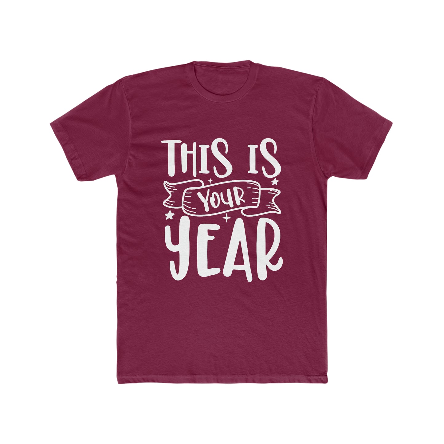 This is Your Year Men's Cotton Crew Tee