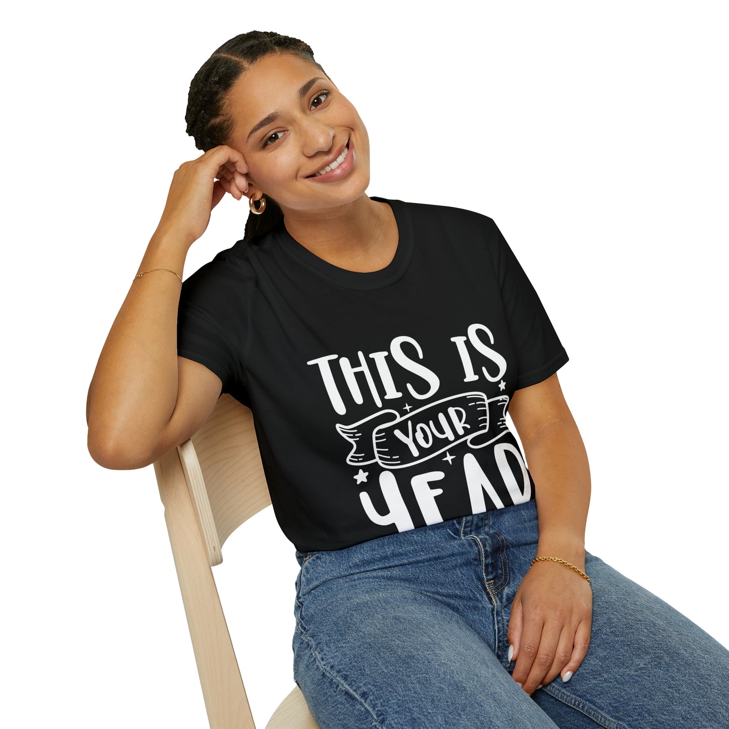 This is Your Year Unisex Softstyle T-Shirt