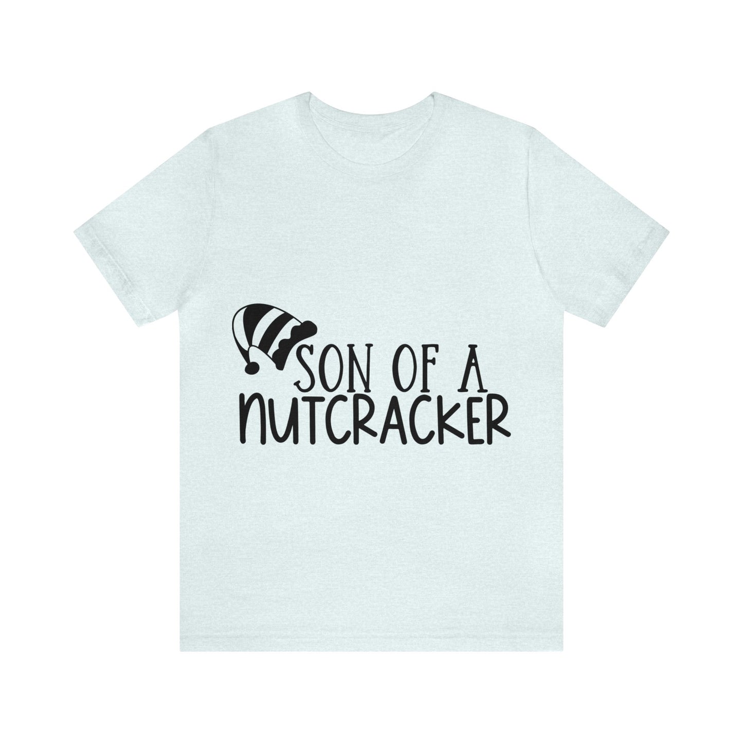 Son of a Nutcracker Unisex Jersey Short Sleeve Tee