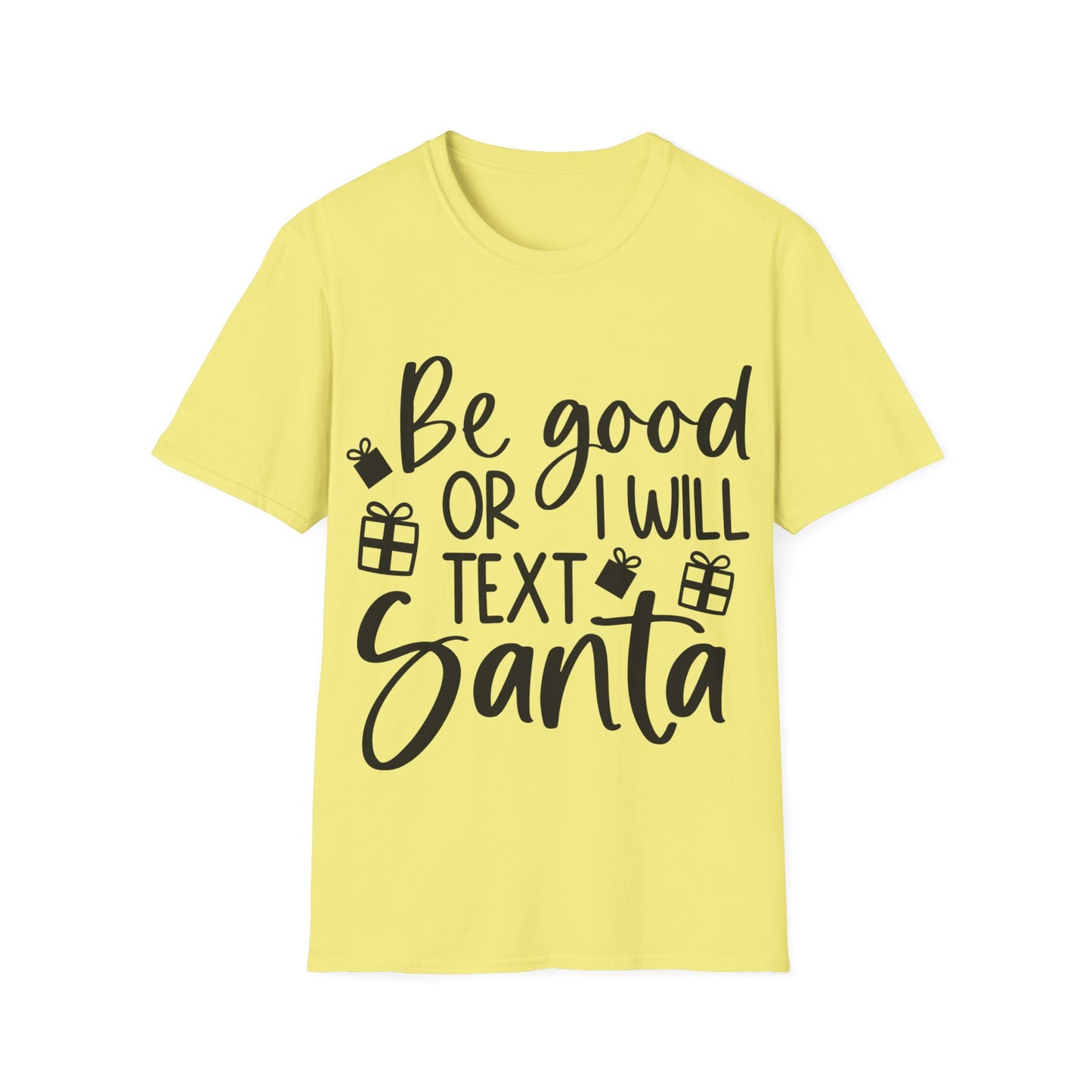 Be Good Unisex Softstyle T-Shirt