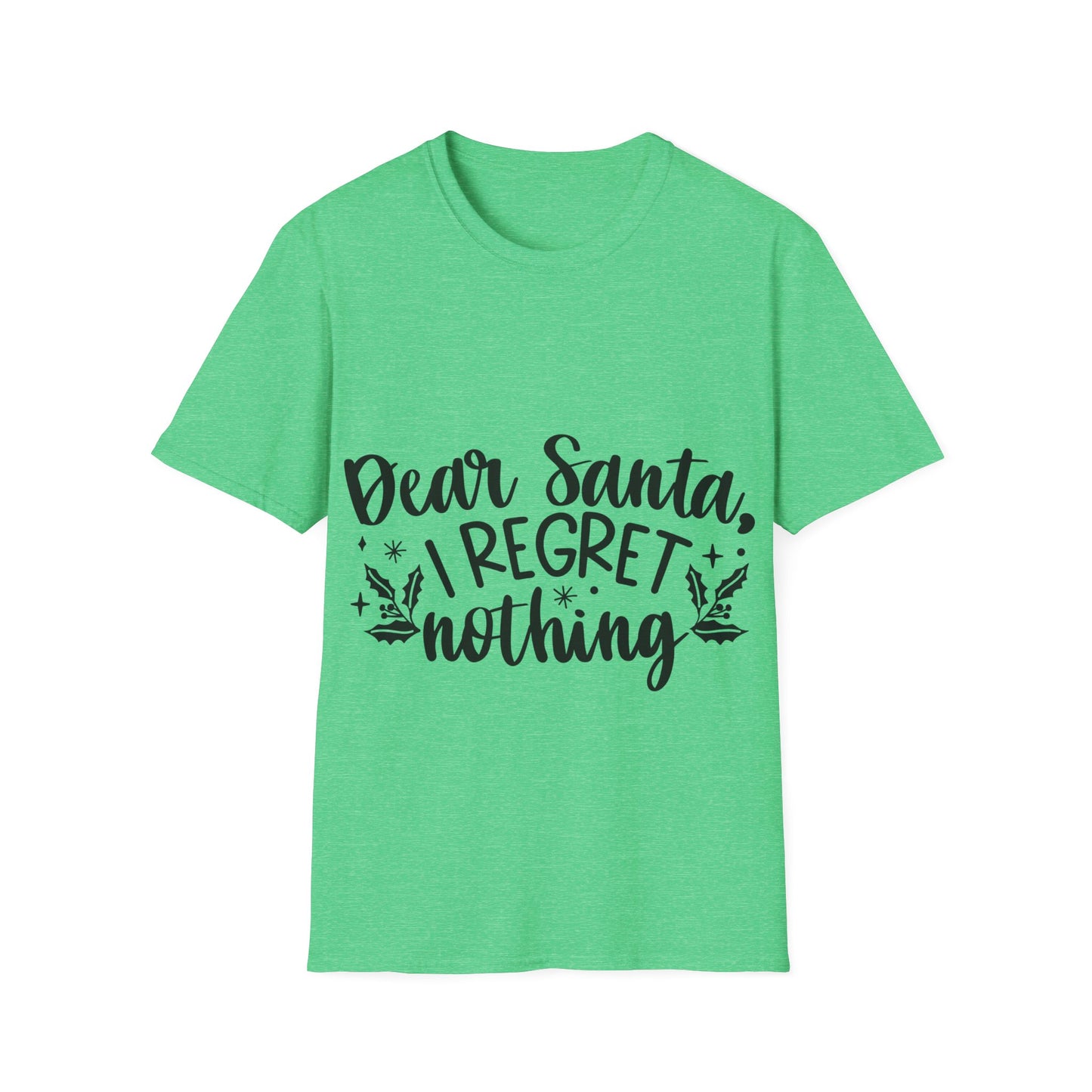 Regret Nothing Unisex Softstyle T-Shirt