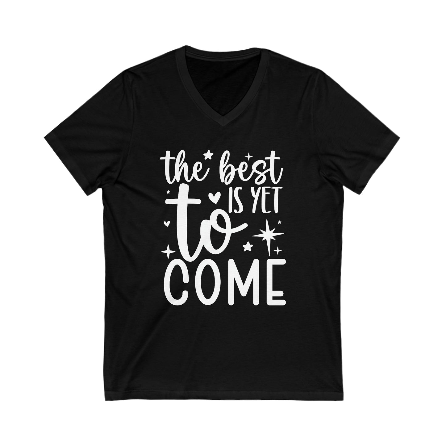 Best Yet to Come Unisex Jersey Short Sleeve V-Neck Tee