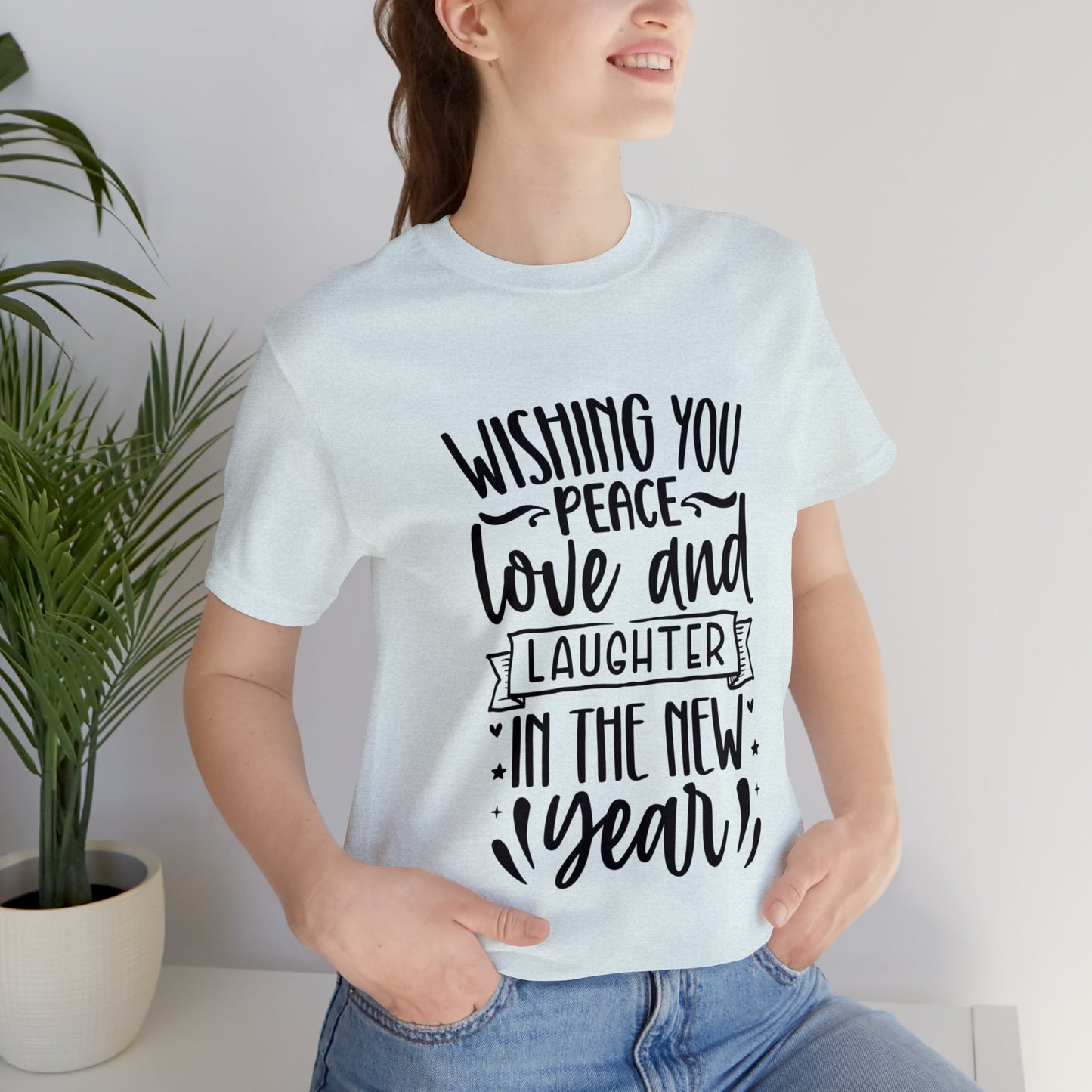 Love & Laughter New Year Unisex Jersey Short Sleeve Tee