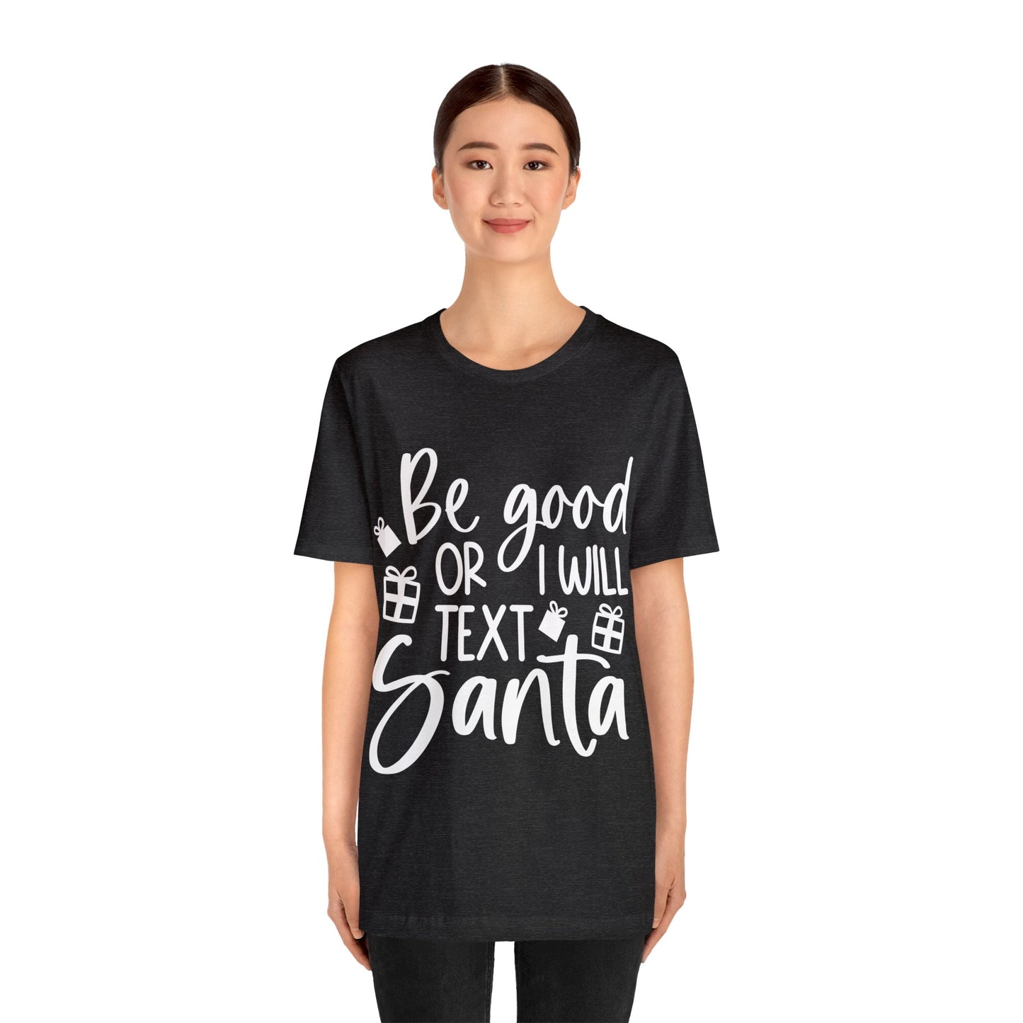 Be Good Unisex Jersey Short Sleeve Tee