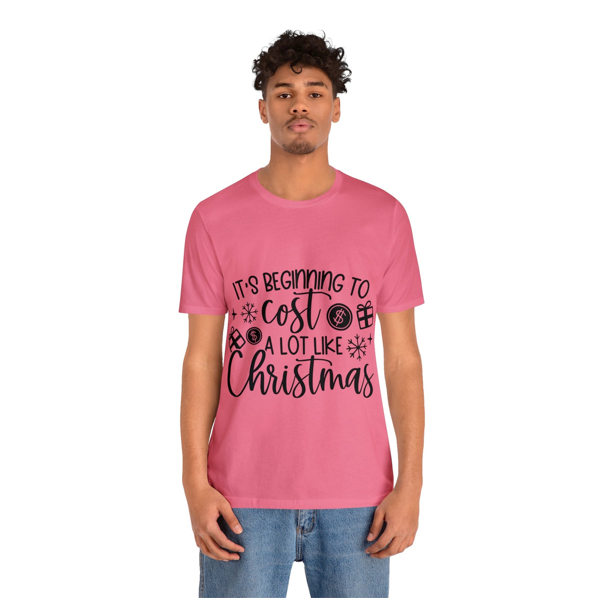 Beginning to Cost a lot like Christmas Unisex Jersey Short Sleeve Tee image