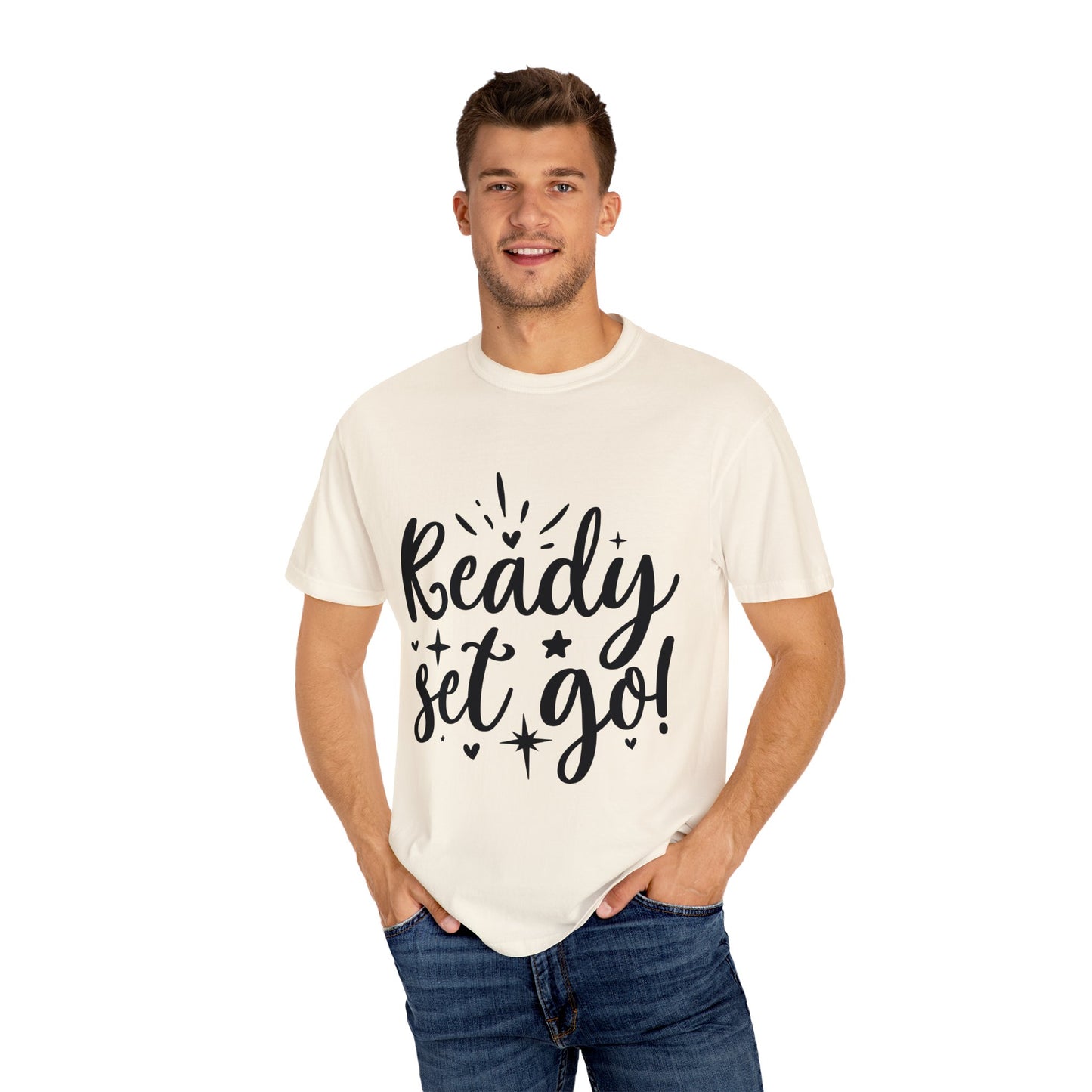 Ready Set Go Unisex Garment-Dyed T-shirt