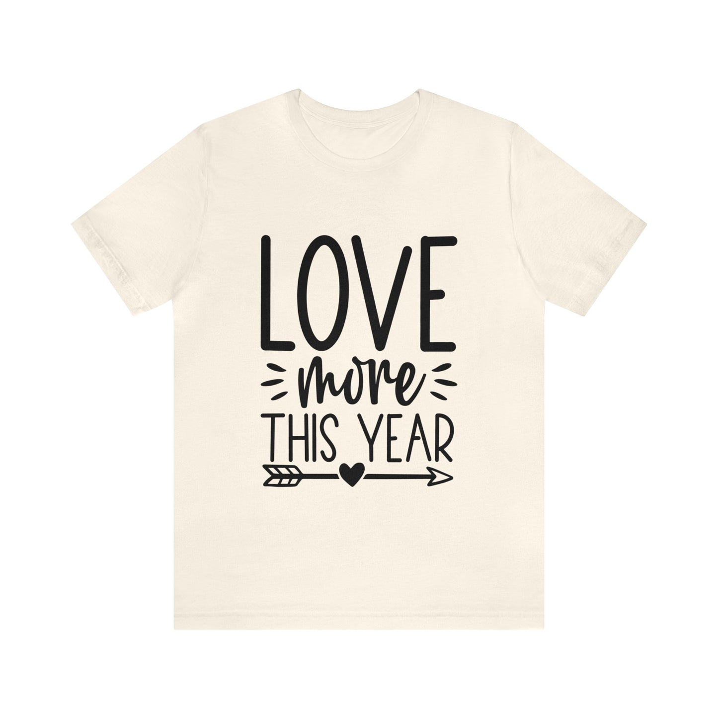 Love More Unisex Jersey Short Sleeve Tee