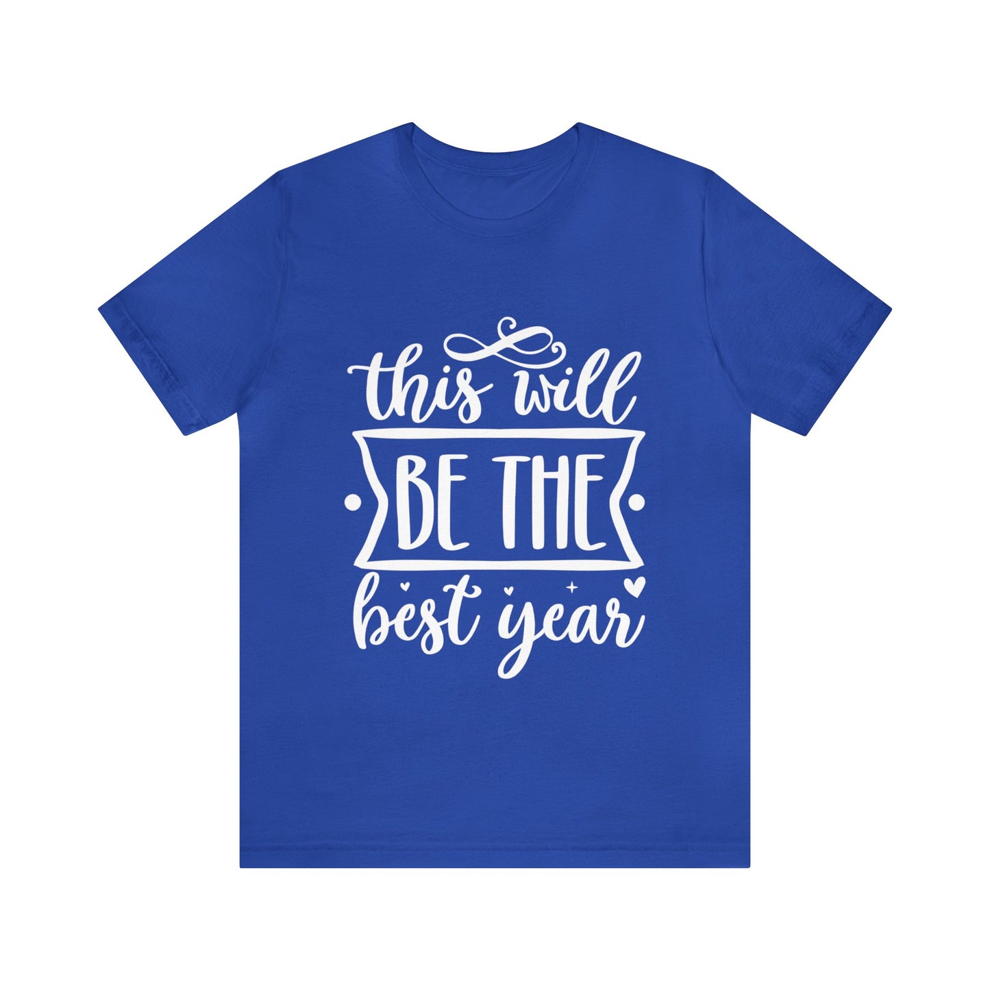 The Best Year Unisex Jersey Short Sleeve Tee