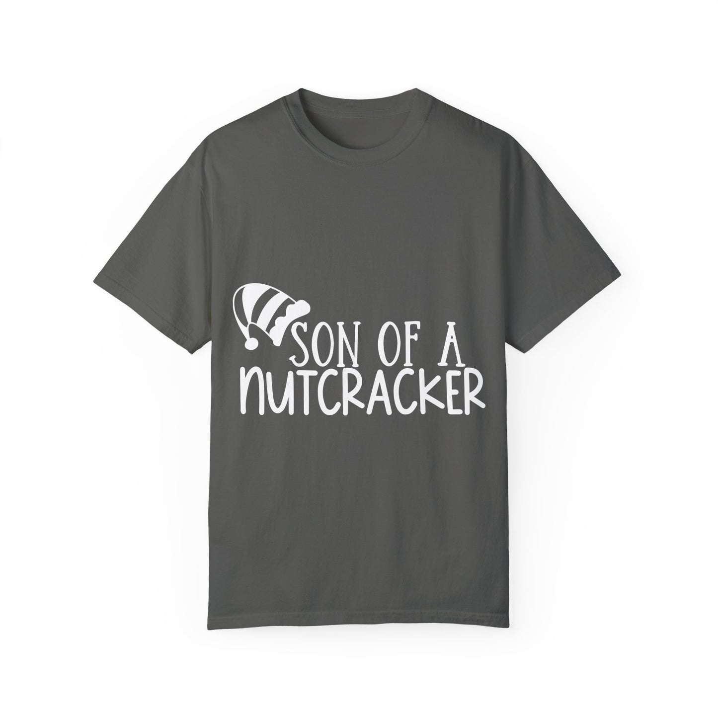 Son of a Nutcracker Unisex Garment-Dyed T-shirt