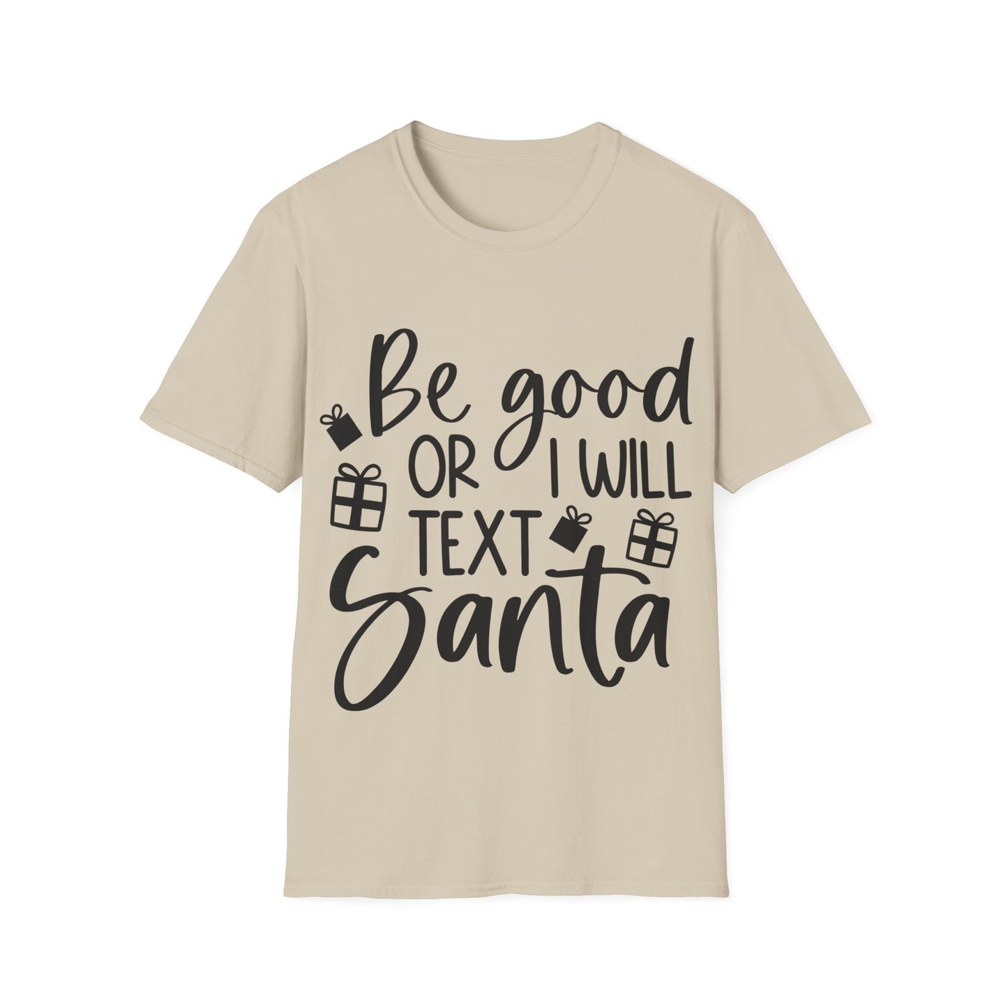 Be Good Unisex Softstyle T-Shirt