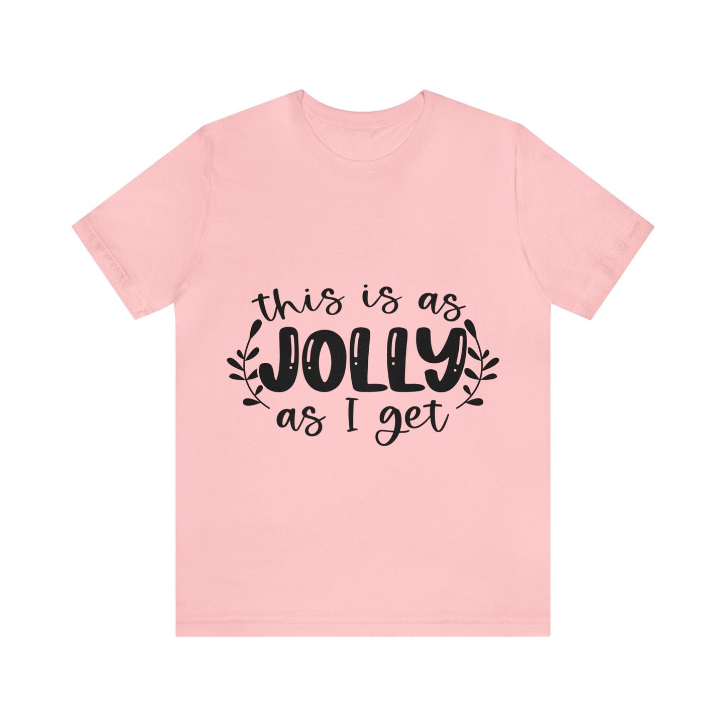 Jolly Unisex Jersey Short Sleeve Tee