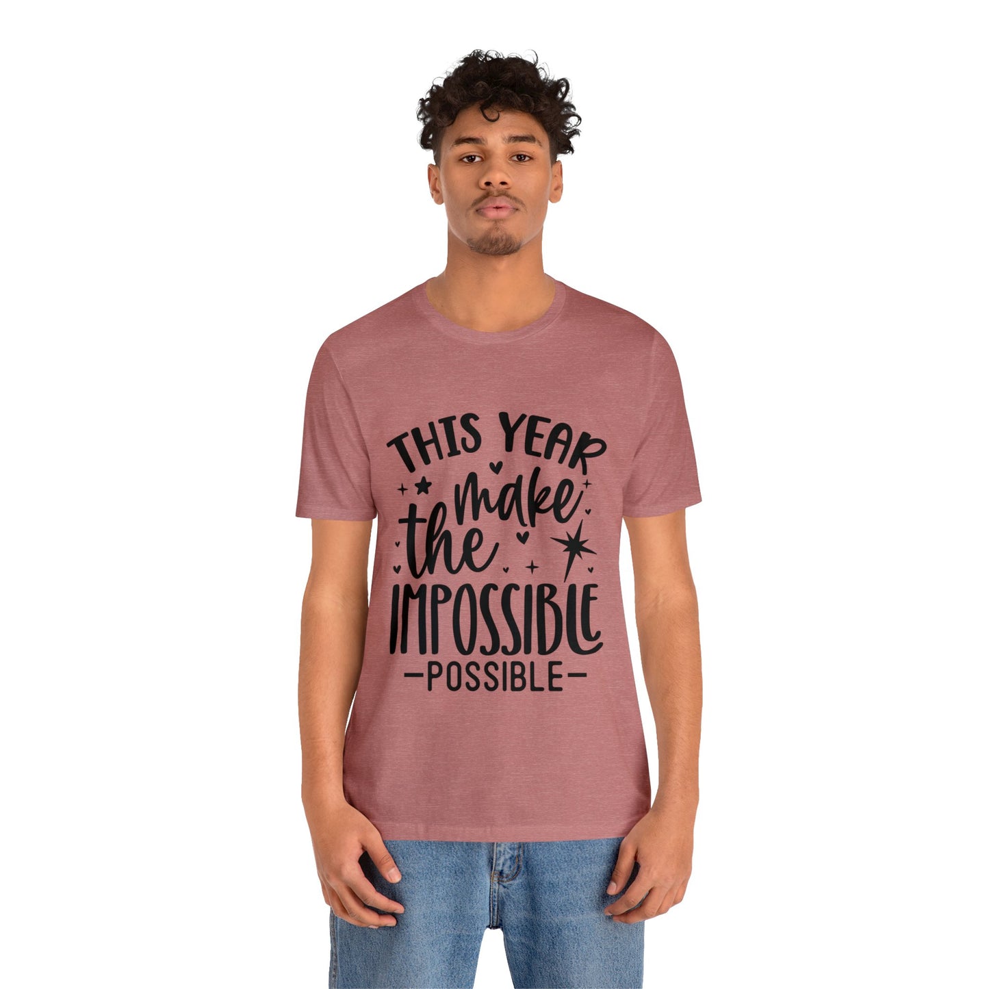 Impossible Possible Unisex Jersey Short Sleeve Tee