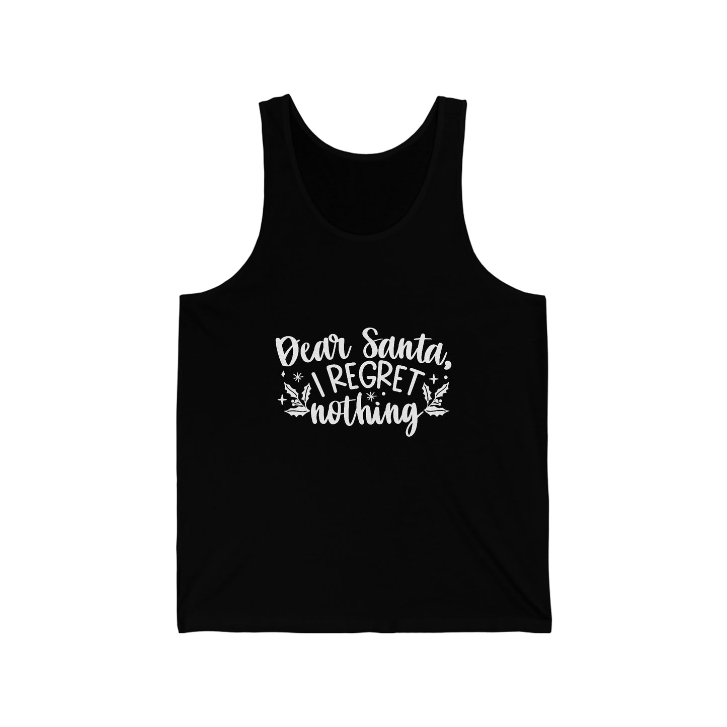 Regret Nothing Unisex Jersey Tank