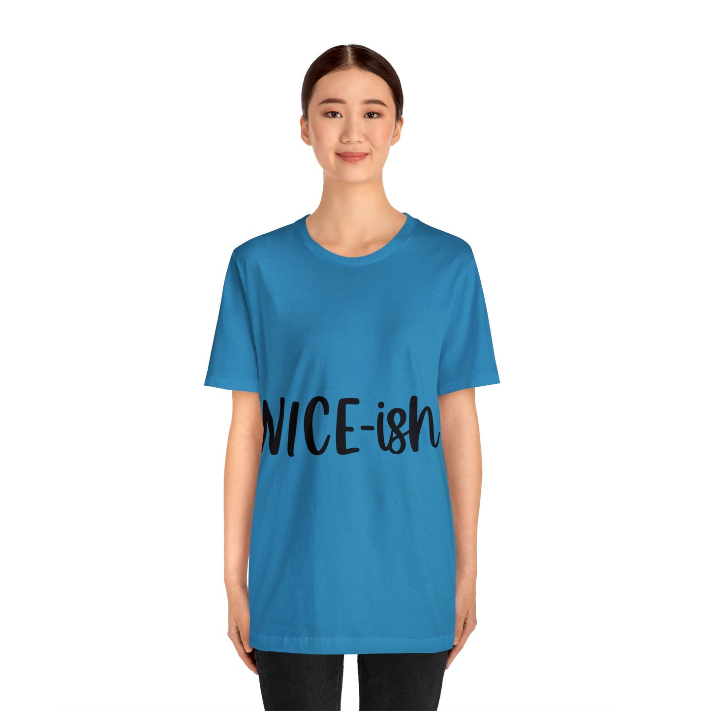 Nice-ish Unisex Jersey Short Sleeve Tee