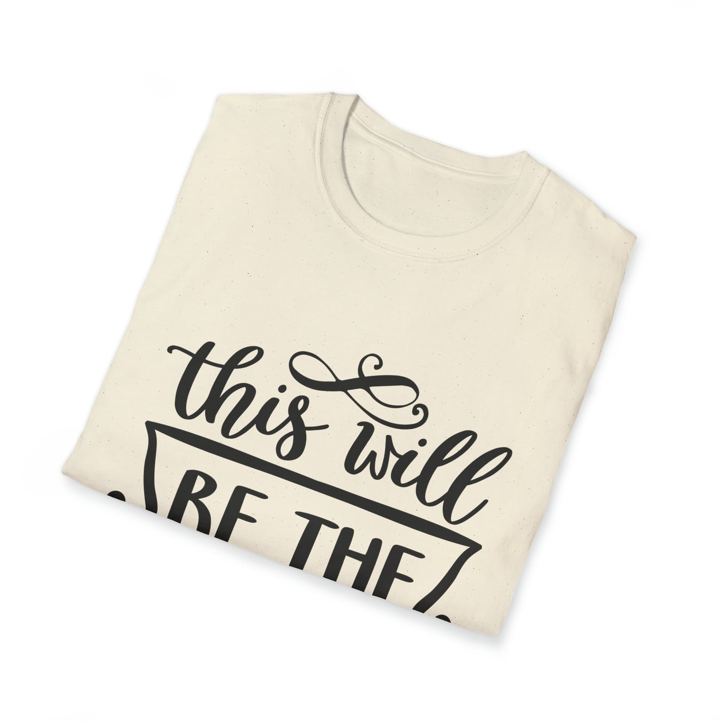 The Best Year Unisex Softstyle T-Shirt