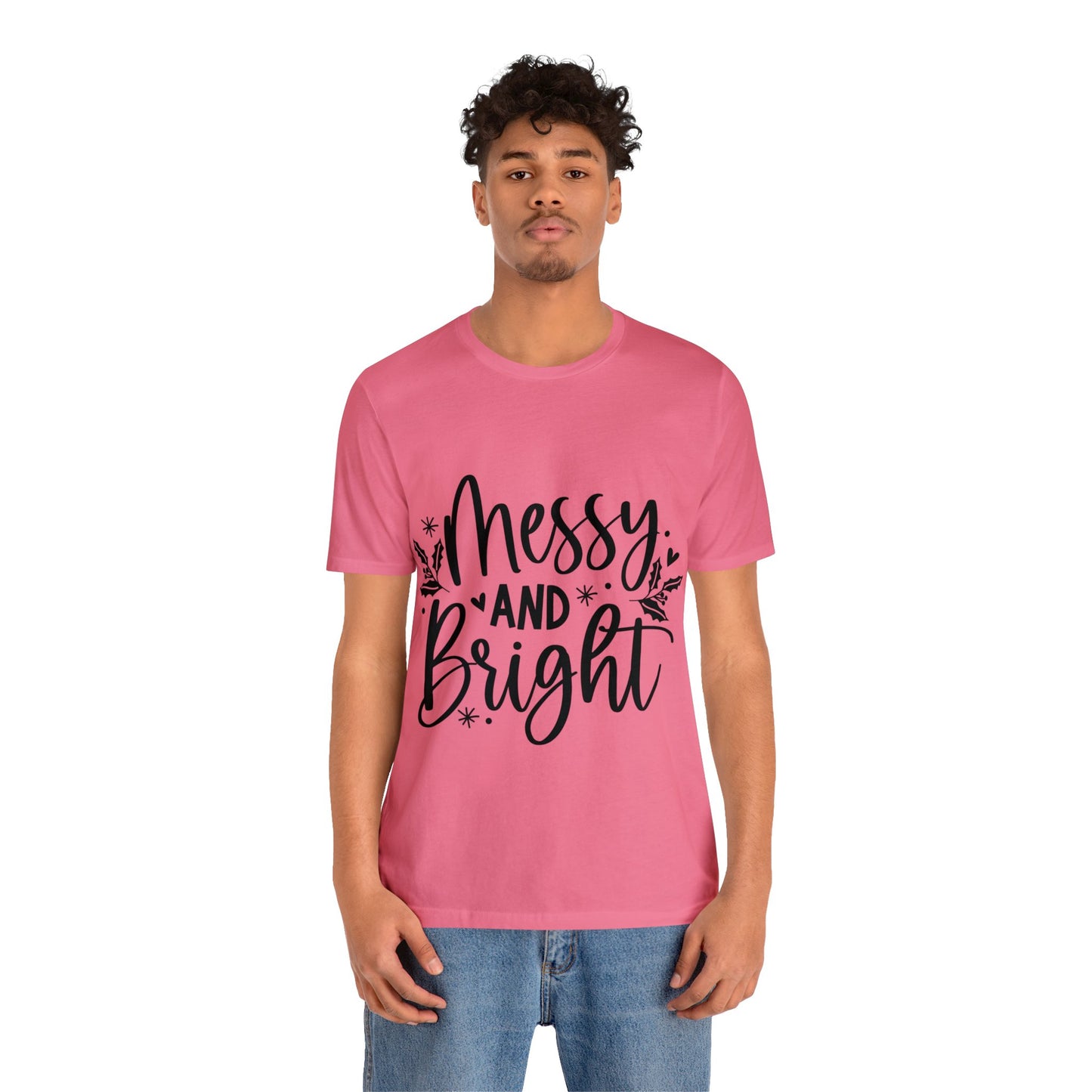 Messy & Bright Unisex Jersey Short Sleeve Tee