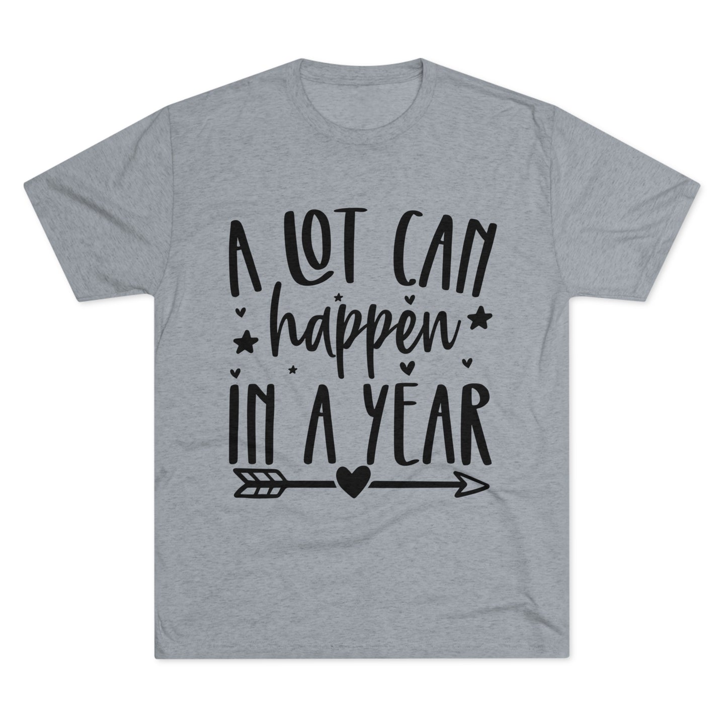 A Lot Can Happen Unisex Tri-Blend Crew Tee