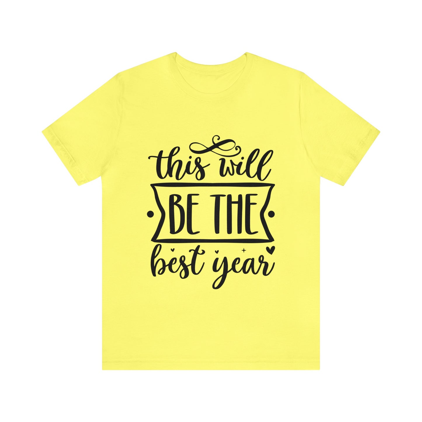 The Best Year Unisex Jersey Short Sleeve Tee