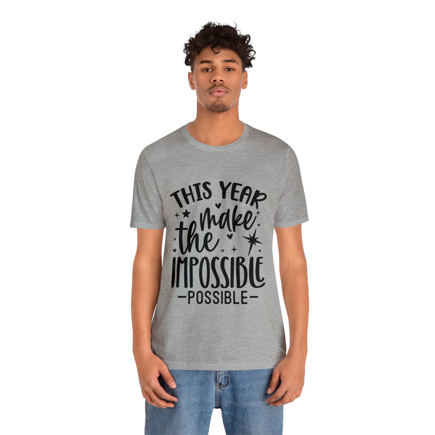 Impossible Possible Unisex Jersey Short Sleeve Tee