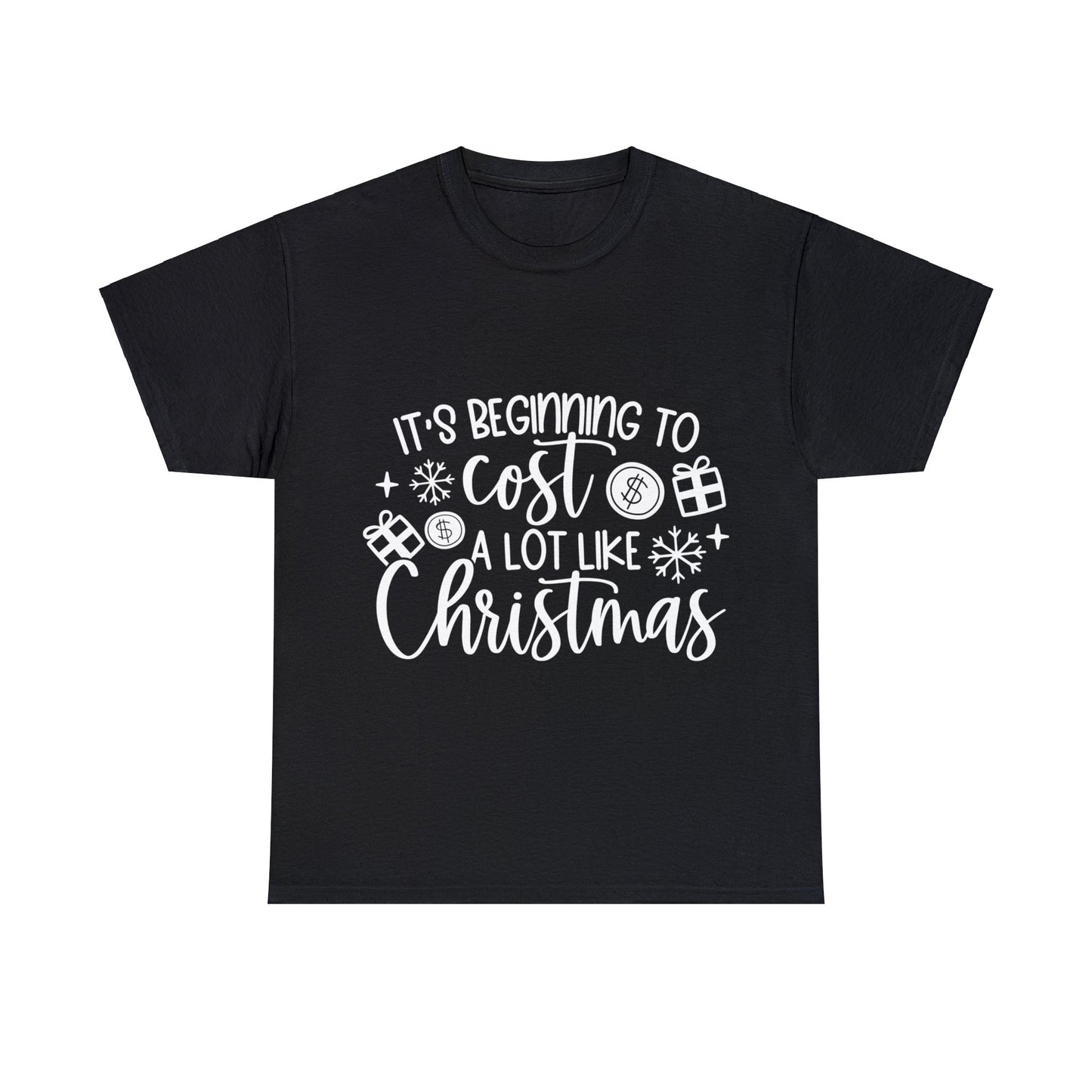 Beginning to Cost a Lot like Christmas Unisex Heavy Cotton Tee image