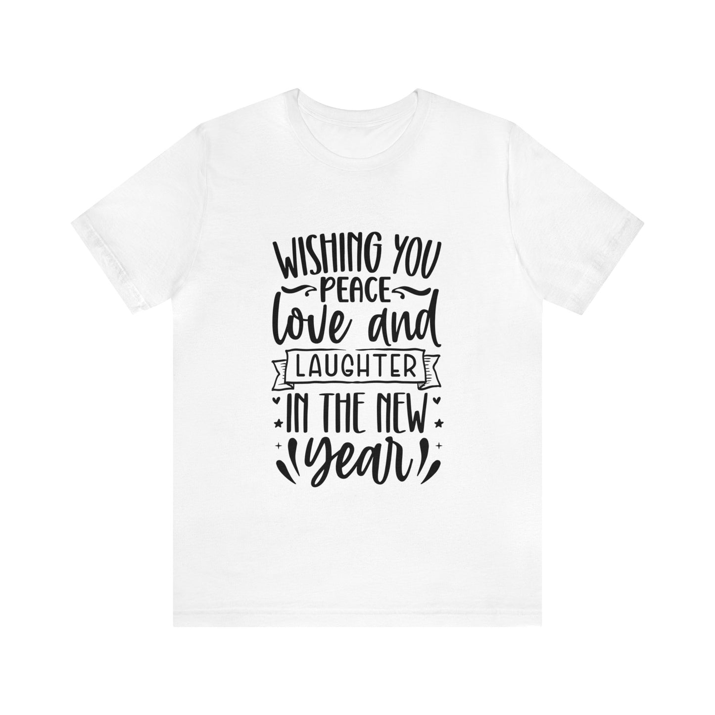 Love & Laughter New Year Unisex Jersey Short Sleeve Tee