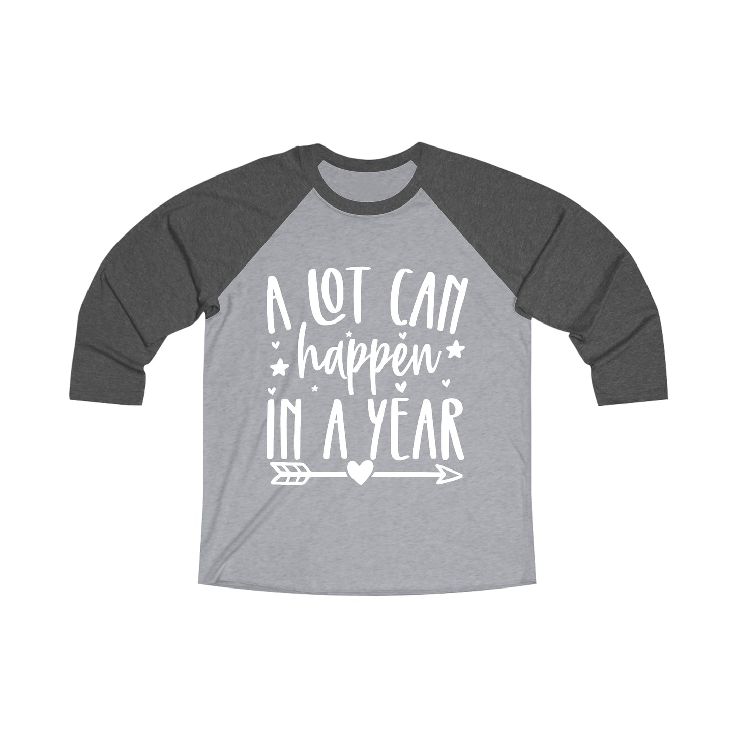 A Lot Can Happen Unisex Tri-Blend 3\4 Raglan Tee