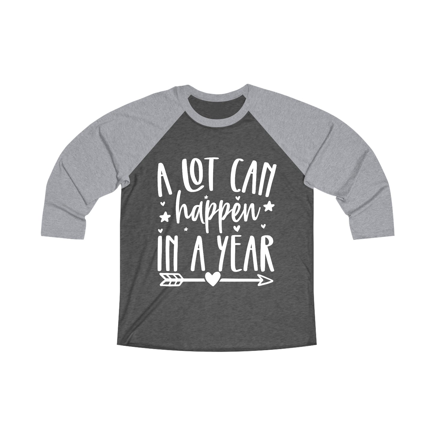 A Lot Can Happen Unisex Tri-Blend 3\4 Raglan Tee