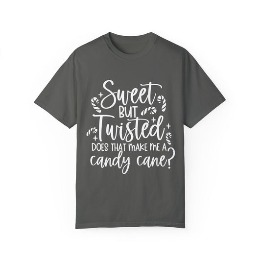 Sweet But Twisted Unisex Garment-Dyed T-shirt