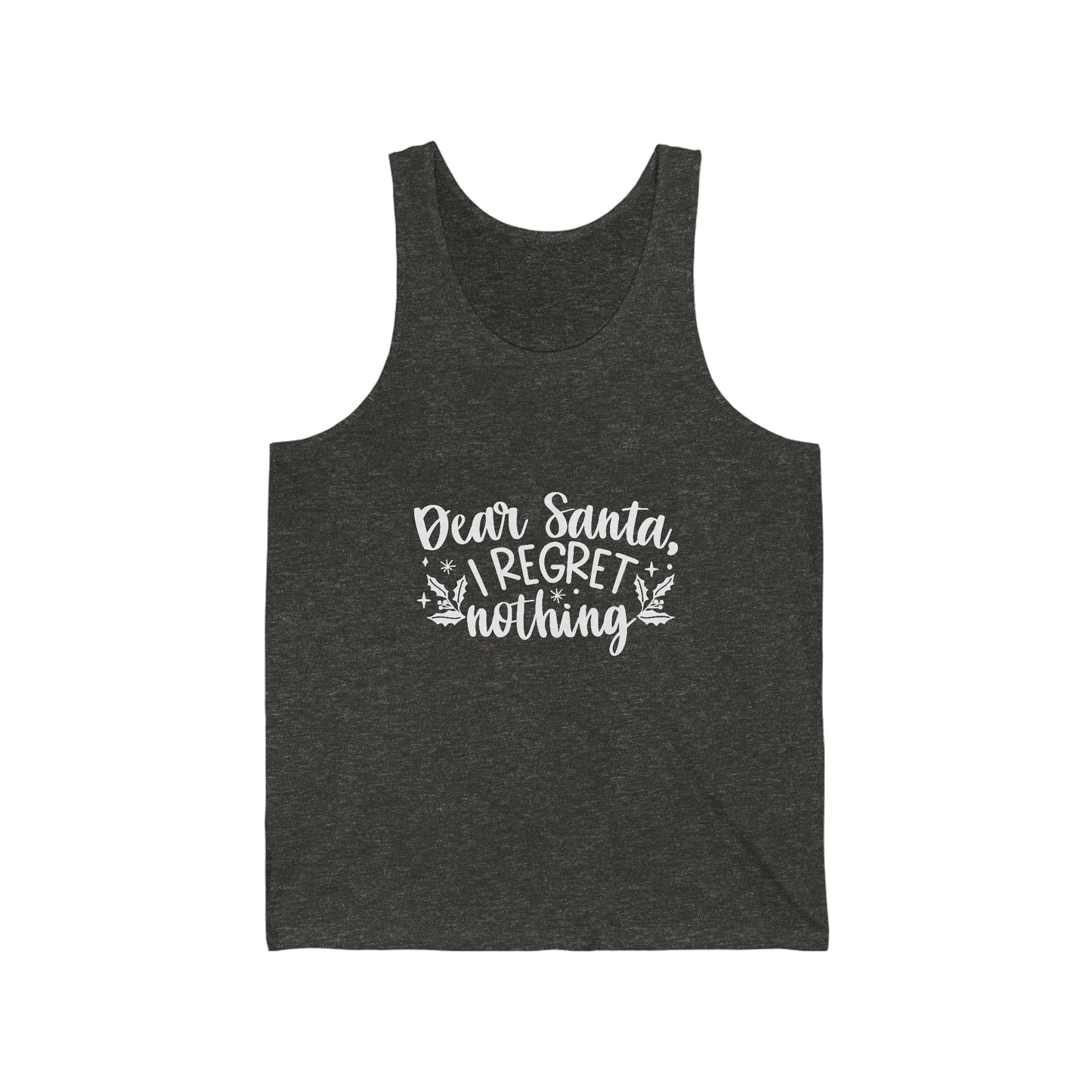 Regret Nothing Unisex Jersey Tank