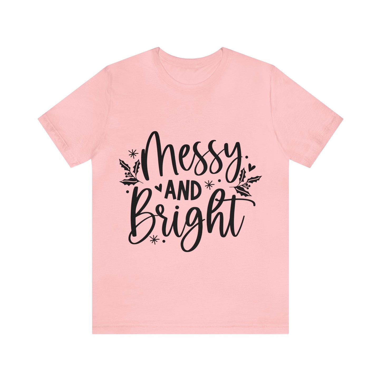 Messy & Bright Unisex Jersey Short Sleeve Tee