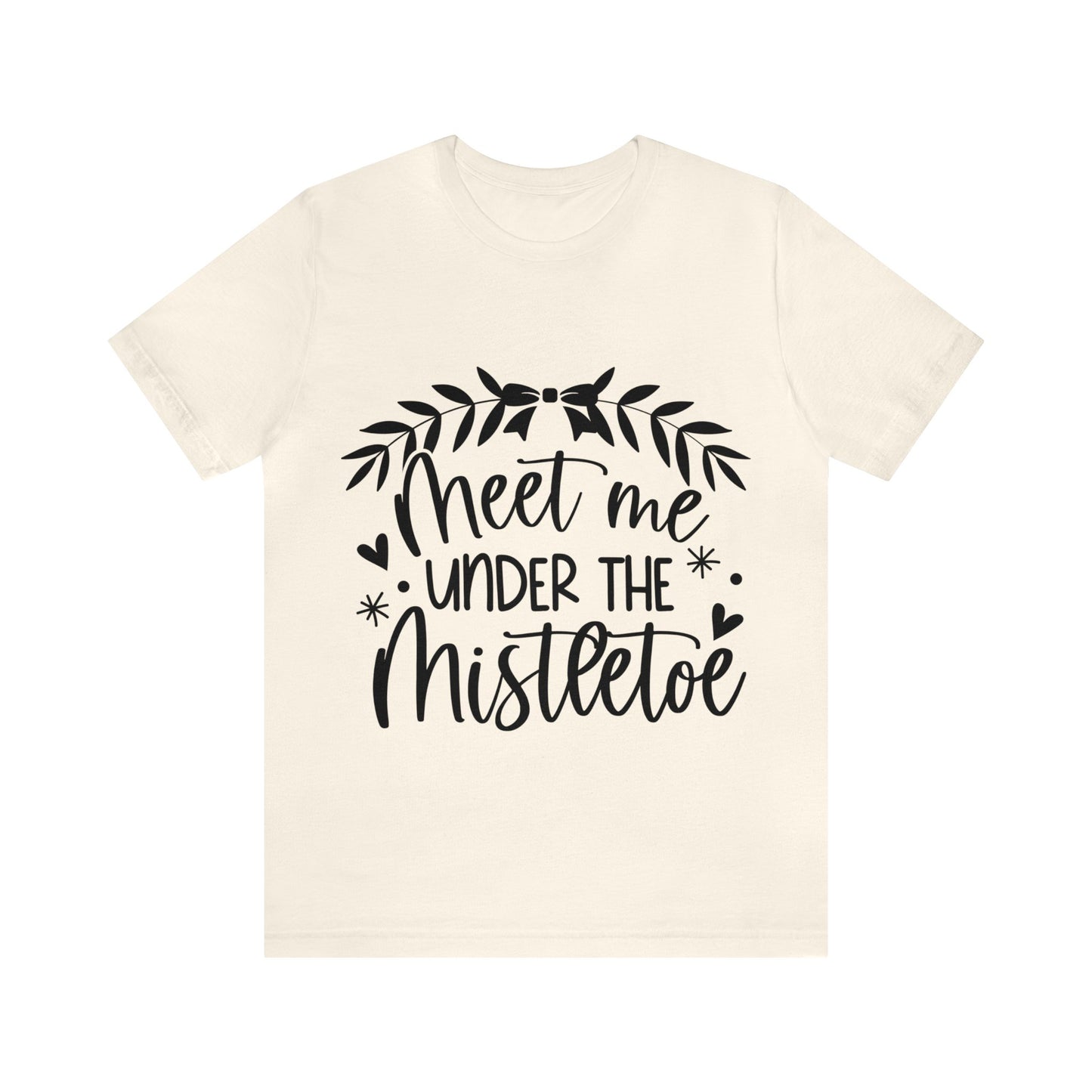 Meet me under Misteetoe Unisex Jersey Short Sleeve Tee