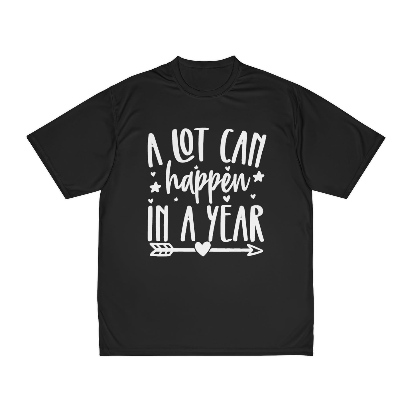 A Lot Can Happen Men's Performance T-Shirt