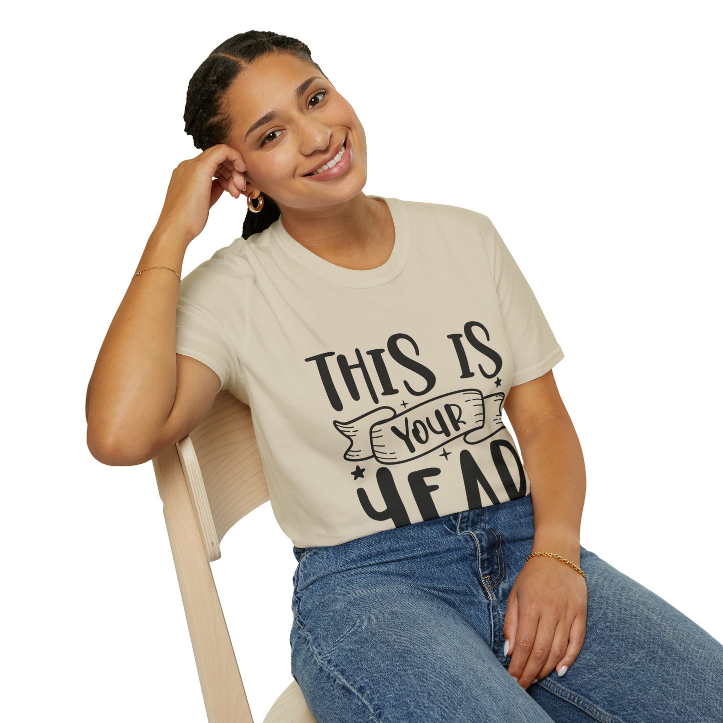 This is Your Year Unisex Softstyle T-Shirt