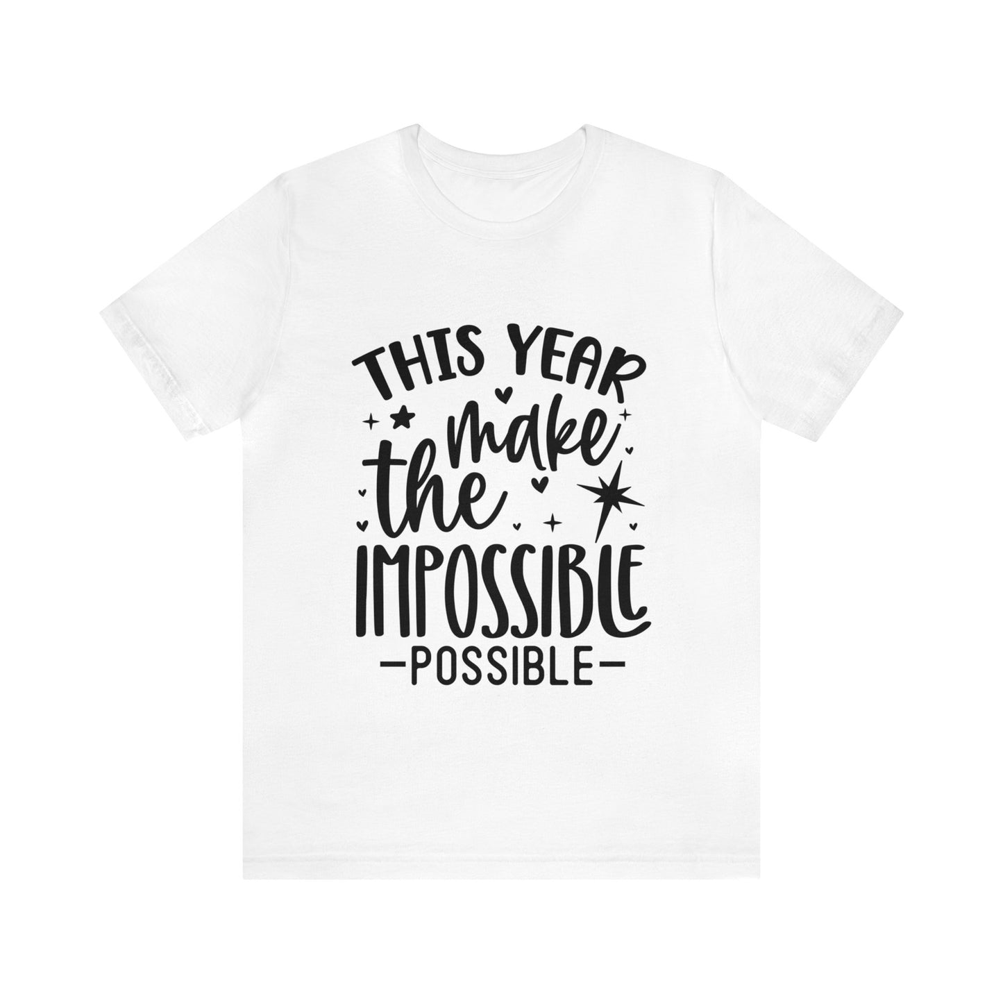 Impossible Possible Unisex Jersey Short Sleeve Tee