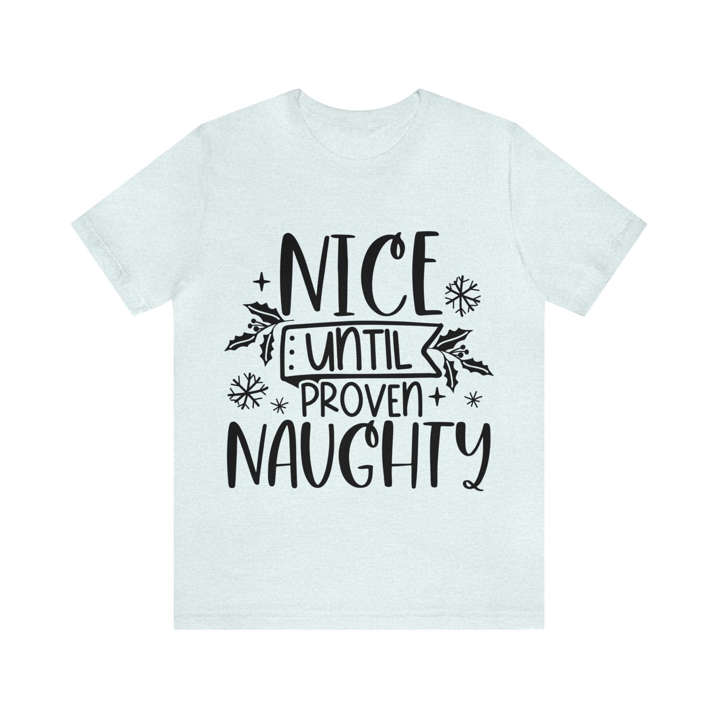 Nice & Naughty Unisex Jersey Short Sleeve Tee