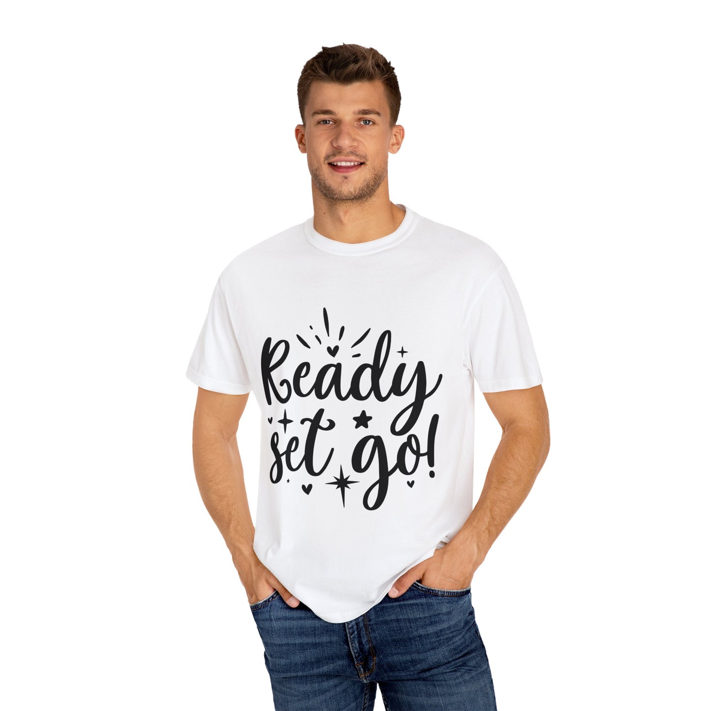 Ready Set Go Unisex Garment-Dyed T-shirt